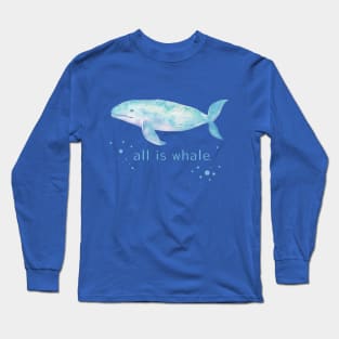 All Is Whale Watercolor Colorful Cute Baby Humpback Whale . Long Sleeve T-Shirt